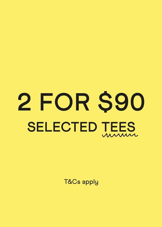 a yellow background with the words 2 for $90 selected t - shirts & accessories